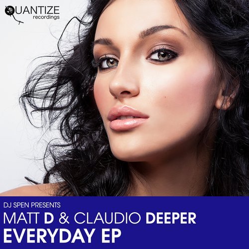 Matt D, Claudio Deeper – Everyday EP [QTZ228]